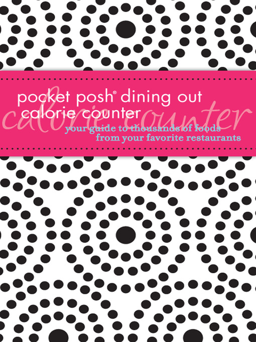 Title details for Pocket Posh Dining Out Calorie Counter by Pamela M. Nisevich Bede - Available